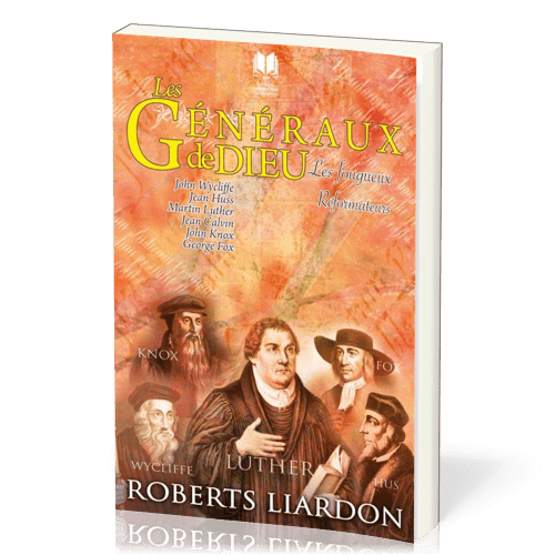 GENERAUX DE DIEU (LES) - LES FOUGUEUX REFORMATEURS