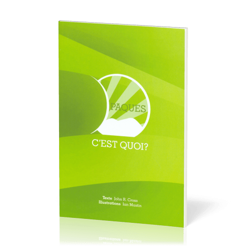 PÂQUES C'EST QUOI ?