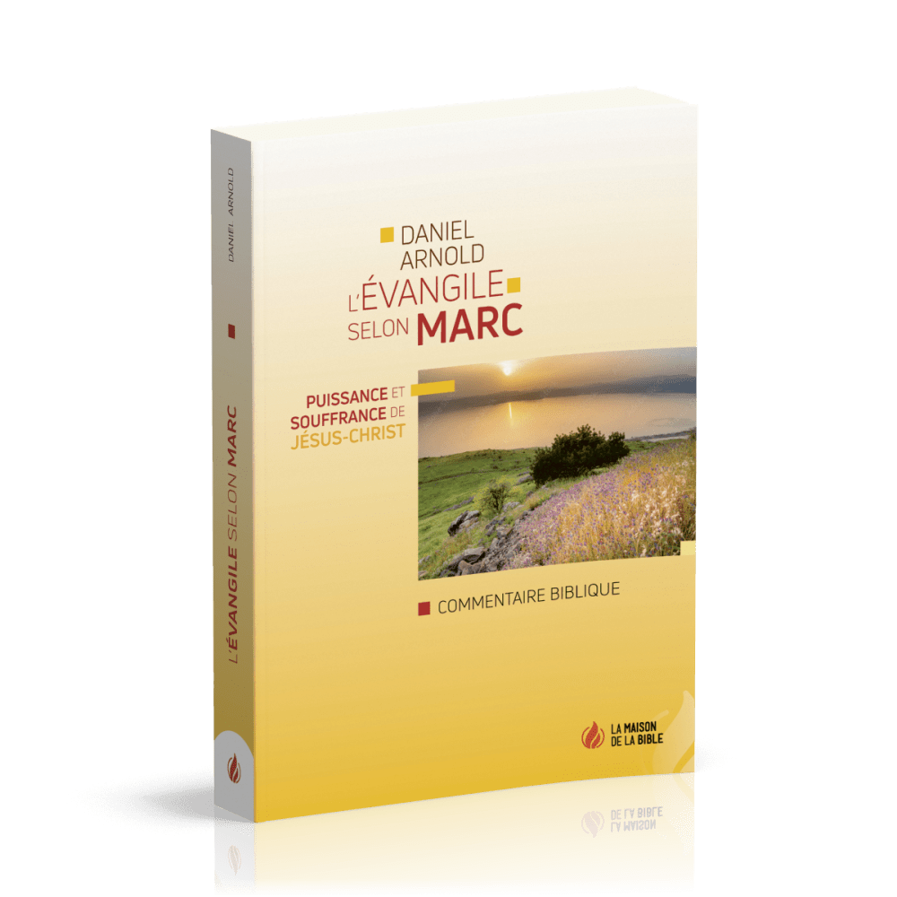 EVANGILE DE MARC (L') - PUISSANCE ET SOUFFRANCE DE JESUS-CHRIST