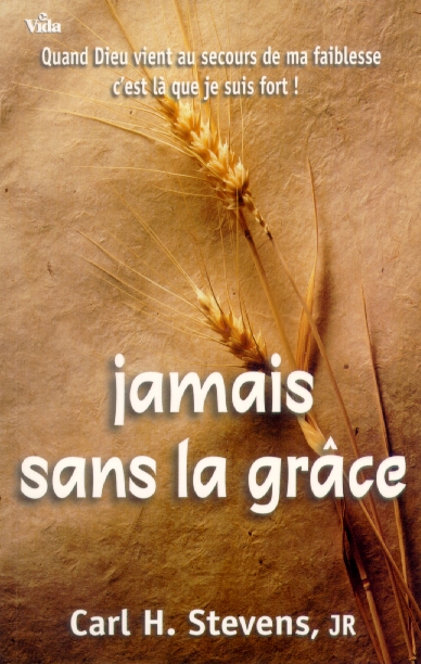 JAMAIS SANS LA GRACE (REF: 683)