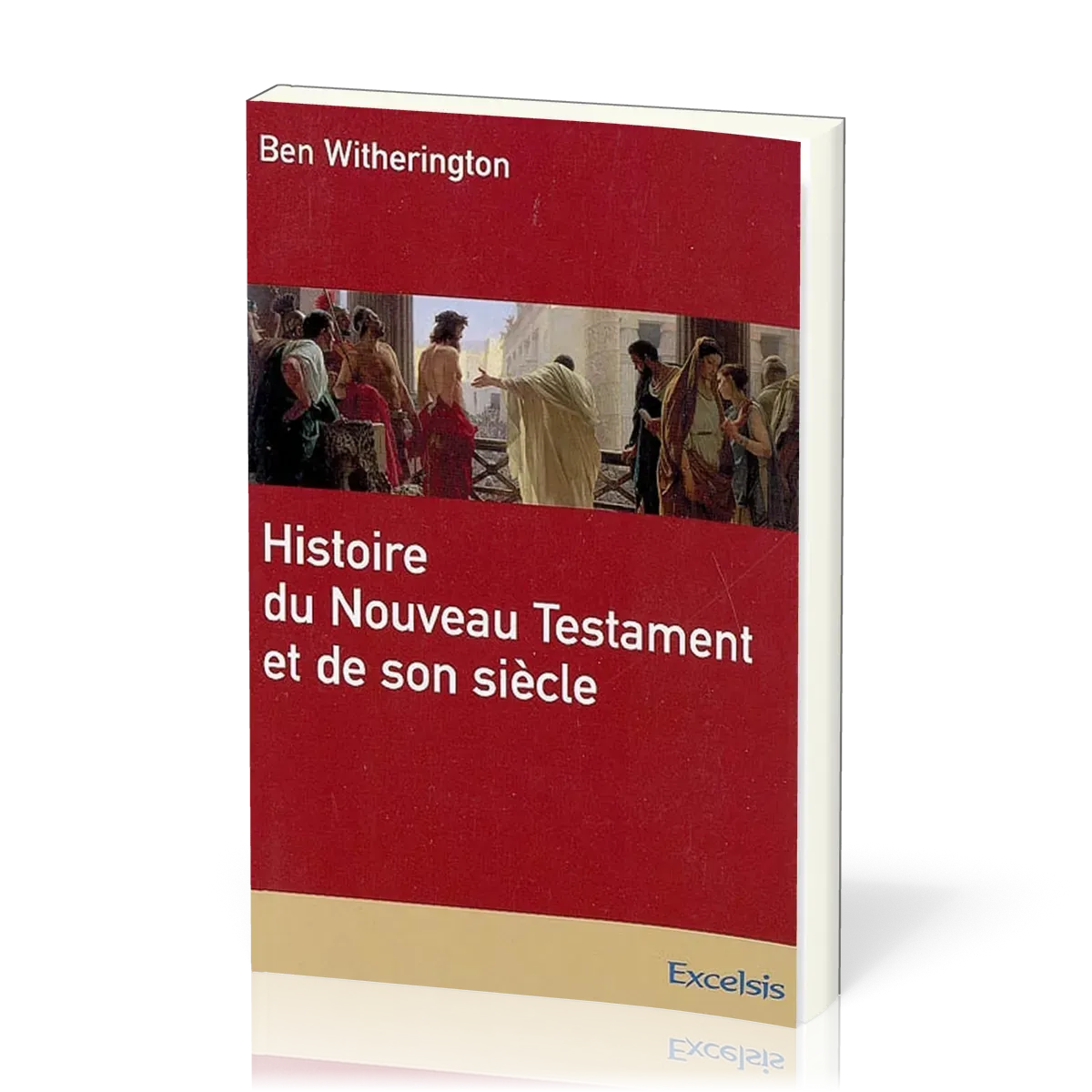 HISTOIRE DU NOUVEAU TESTAMENT ET DE SON SIECLE
