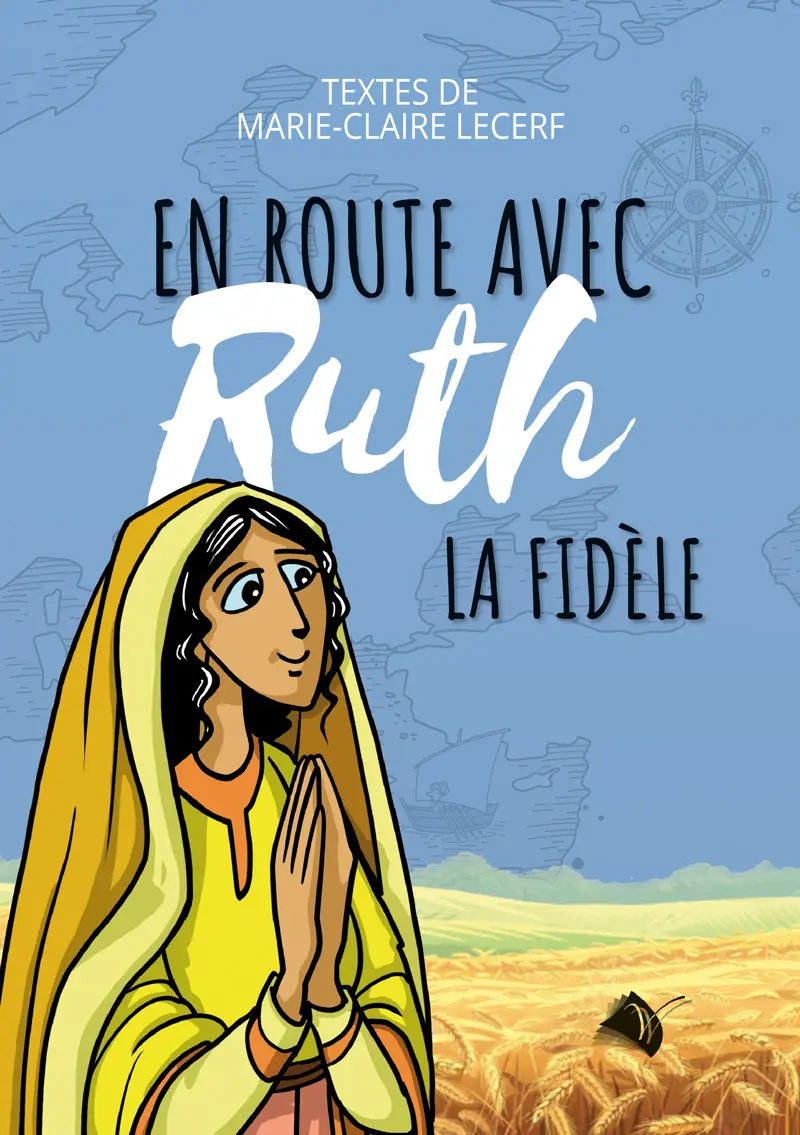 EN ROUTE AVEC RUTH LA FIDELE
