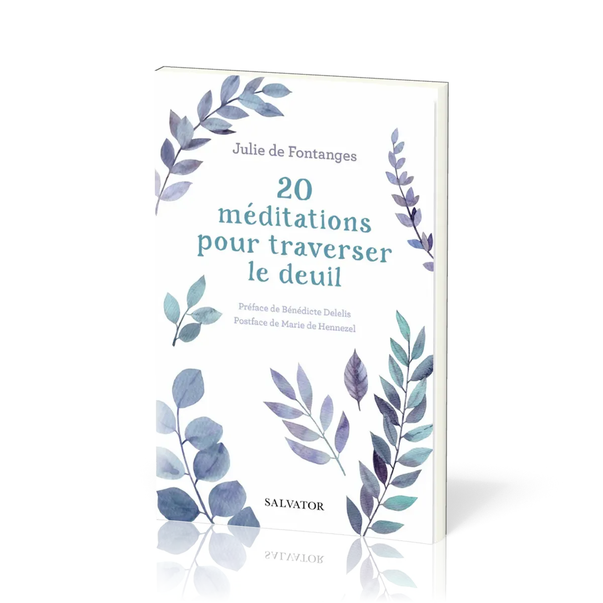 20 MEDITATIONS POUR TRAVERSER LE DEUIL