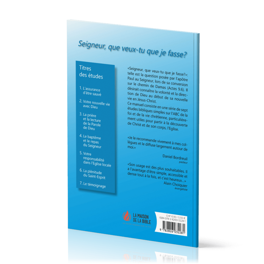 SEIGNEUR QUE VEUX-TU QUE JE FASSE ? - 7 ETUDES BIBLIQUES ELEMENTAIRES