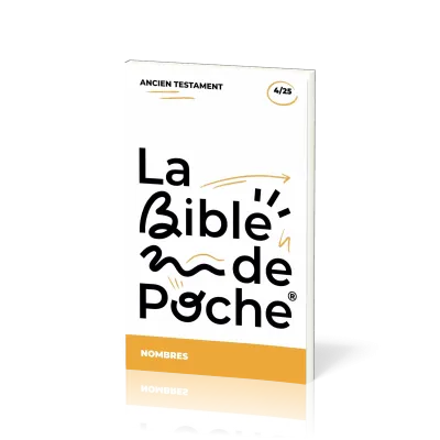 BIBLE DE POCHE (LA) SEGOND 21 - NOMBRES - AT - 4/25