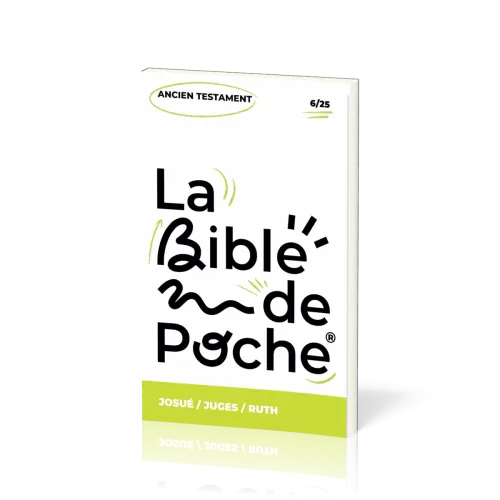 BIBLE DE POCHE (LA) SEGOND 21 - JOSUE / JUGES / RUTH - AT - 6/25