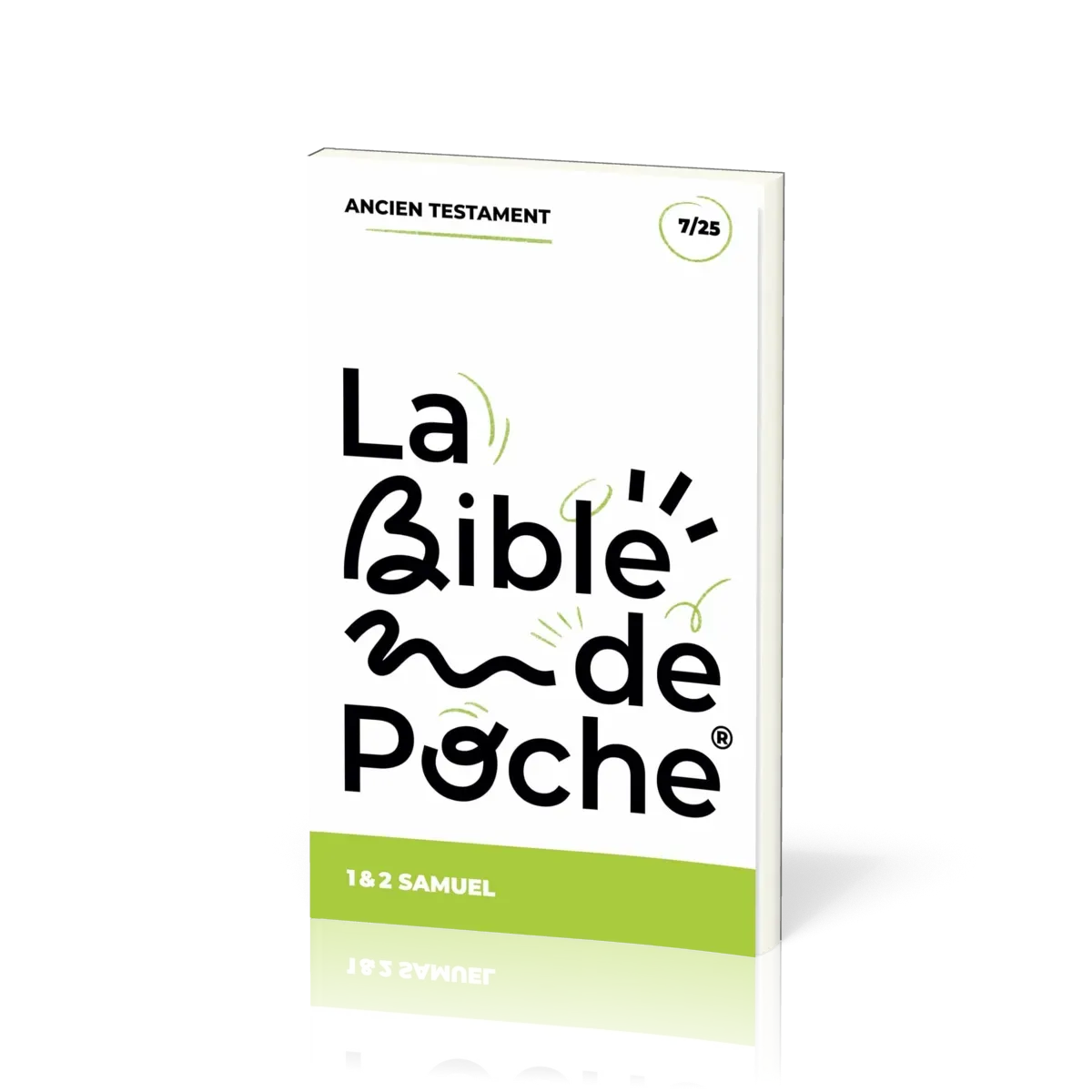 BIBLE DE POCHE (LA) SEGOND 21 - 1 & 2 SAMUEL - AT - 7/25