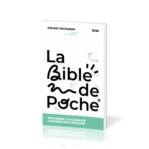 BIBLE DE POCHE (LA) SEGOND 21 - PROVERBES / ECCLES / CANTIQUE DES CANT - AT - 13/25