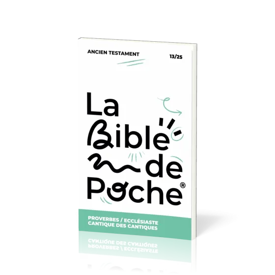 BIBLE DE POCHE (LA) SEGOND 21 - PROVERBES / ECCLES / CANTIQUE DES CANT - AT - 13/25