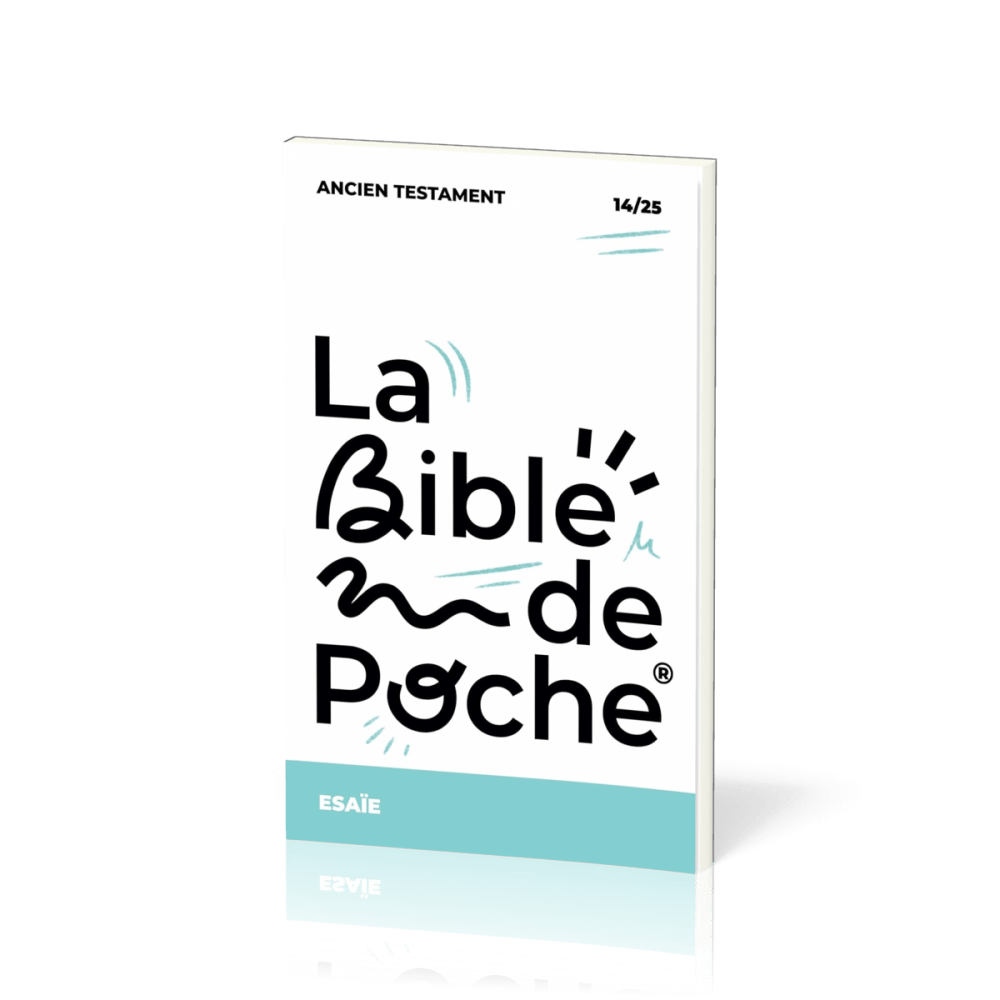 BIBLE DE POCHE (LA) SEGOND 21 - ESAIE - AT - 14/25