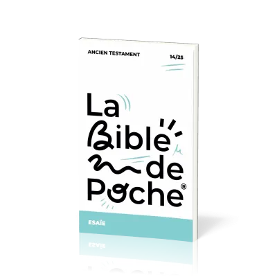 BIBLE DE POCHE (LA) SEGOND 21 - ESAIE - AT - 14/25