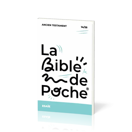 BIBLE DE POCHE (LA) SEGOND 21 - ESAIE - AT - 14/25