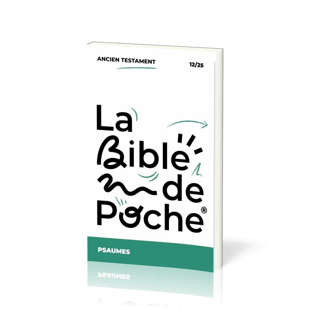 BIBLE DE POCHE (LA) SEGOND 21 - PSAUMES - AT - 12/25