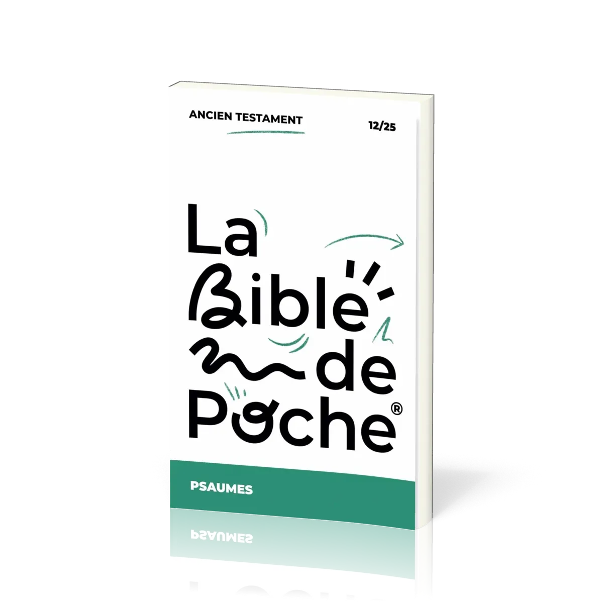 BIBLE DE POCHE (LA) SEGOND 21 - PSAUMES - AT - 12/25