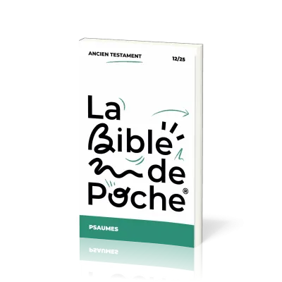 BIBLE DE POCHE (LA) SEGOND 21 - PSAUMES - AT - 12/25