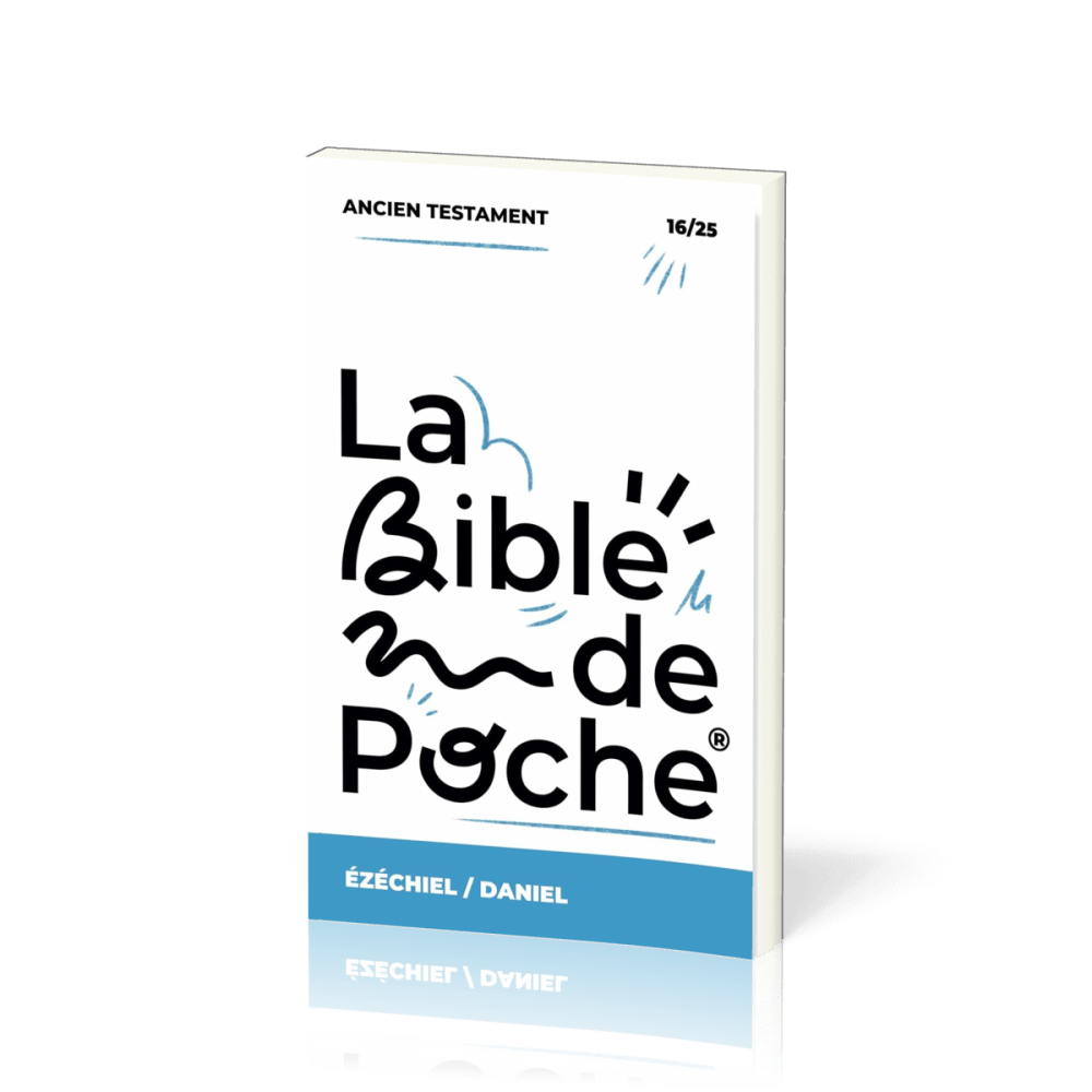 BIBLE DE POCHE (LA) SEGOND 21 - EZECHIEL / DANIEL - AT - 16/25