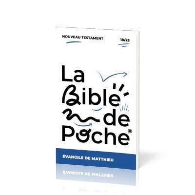 BIBLE DE POCHE (LA) SEGOND 21 - EVANGILE MATTHIEU -  NT - 18/25