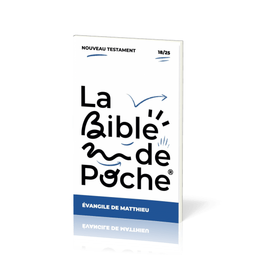 BIBLE DE POCHE (LA) SEGOND 21 - EVANGILE MATTHIEU -  NT - 18/25