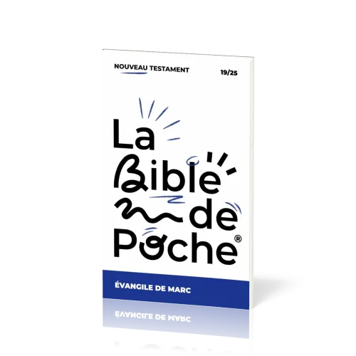 BIBLE DE POCHE (LA) SEGOND 21 - EVANGILE MARC - NT - 19/25