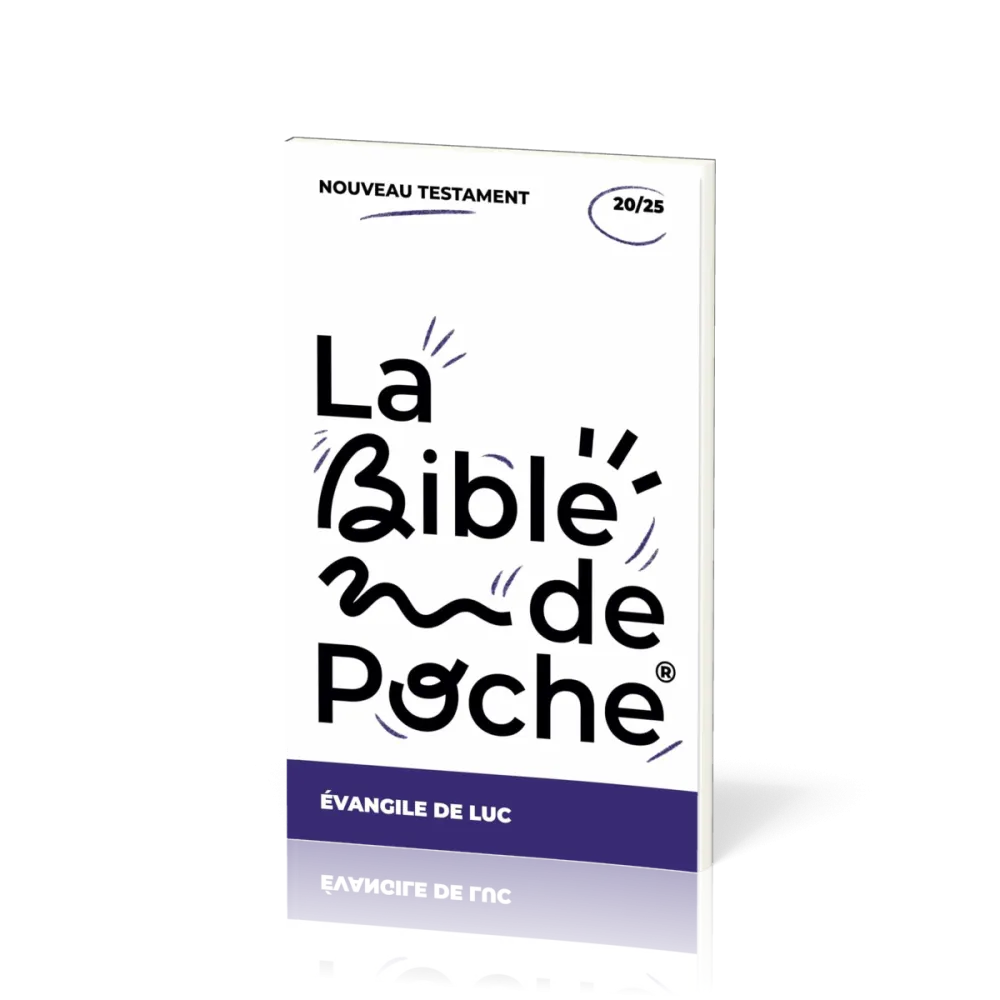 BIBLE DE POCHE (LA) SEGOND 21 - EVANGILE LUC -  NT - 20/25
