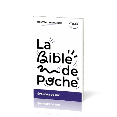 BIBLE DE POCHE (LA) SEGOND 21 - EVANGILE LUC -  NT - 20/25