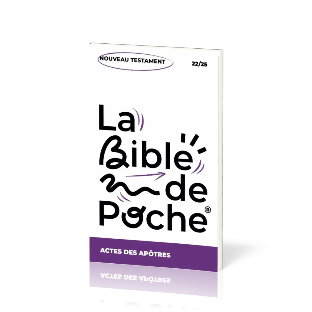 BIBLE DE POCHE (LA) SEGOND 21 - ACTES DES APOTRES - NT - 22/25