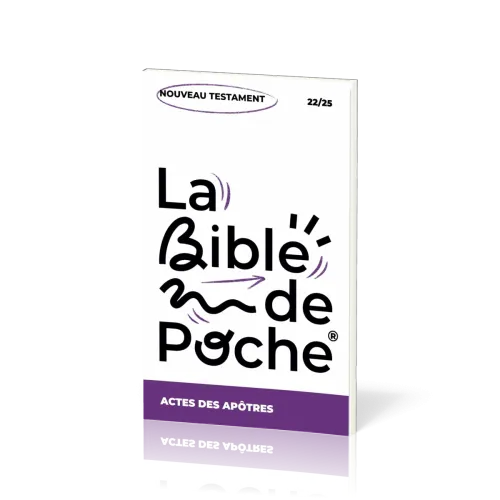 BIBLE DE POCHE (LA) SEGOND 21 - ACTES DES APOTRES - NT - 22/25
