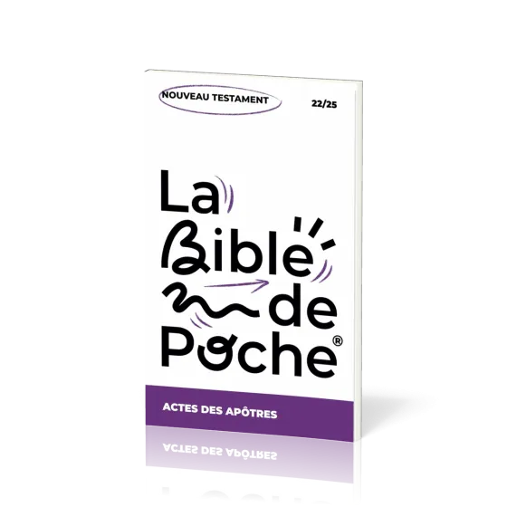 BIBLE DE POCHE (LA) SEGOND 21 - ACTES DES APOTRES - NT - 22/25