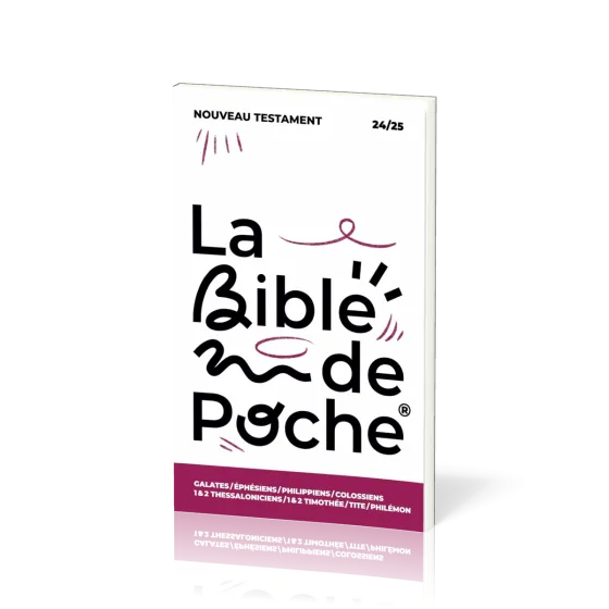 BIBLE DE POCHE (LA) SEGOND 21 - GALATES / EPHESIENS / PHIL / COL / 1 & 2 THESS - NT - 24/25