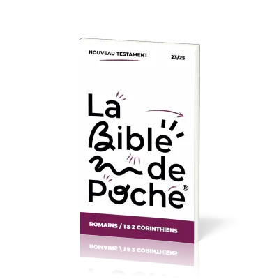 BIBLE DE POCHE (LA) SEGOND 21 - ROMAINS / 1 & 2 CORINTHIENS - NT - 23/25