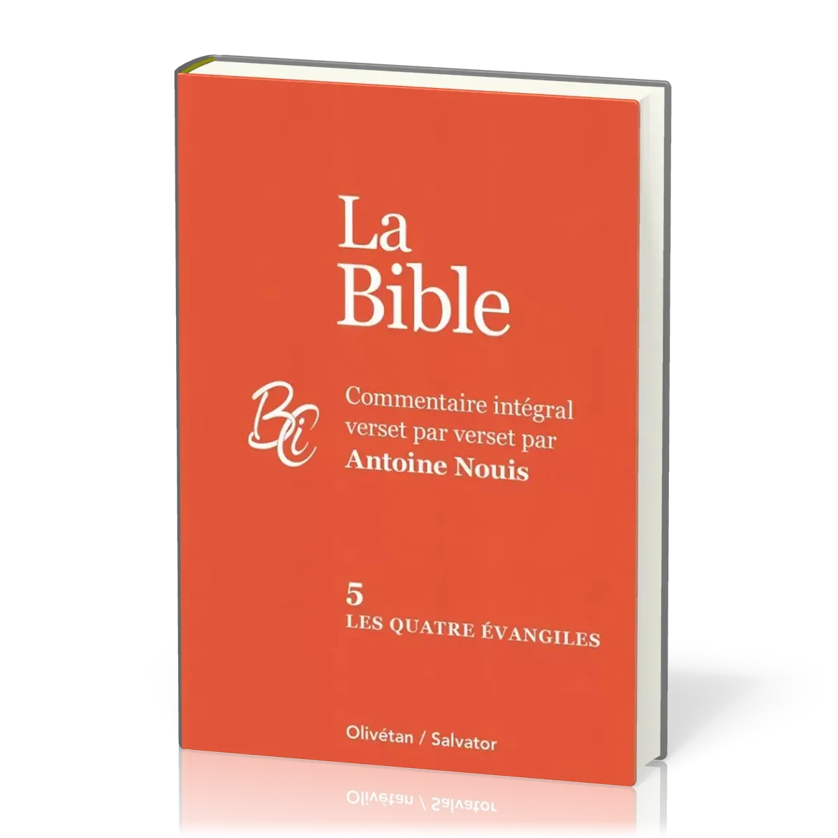 QUATRE EVANGILES - BIBLE TOME 5
