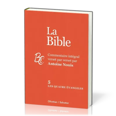 QUATRE EVANGILES - BIBLE TOME 5