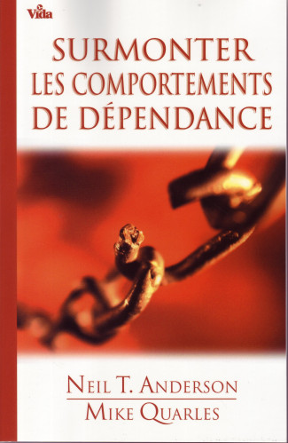 SURMONTER LES COMPORTEMENTS DE DEPENDANCE