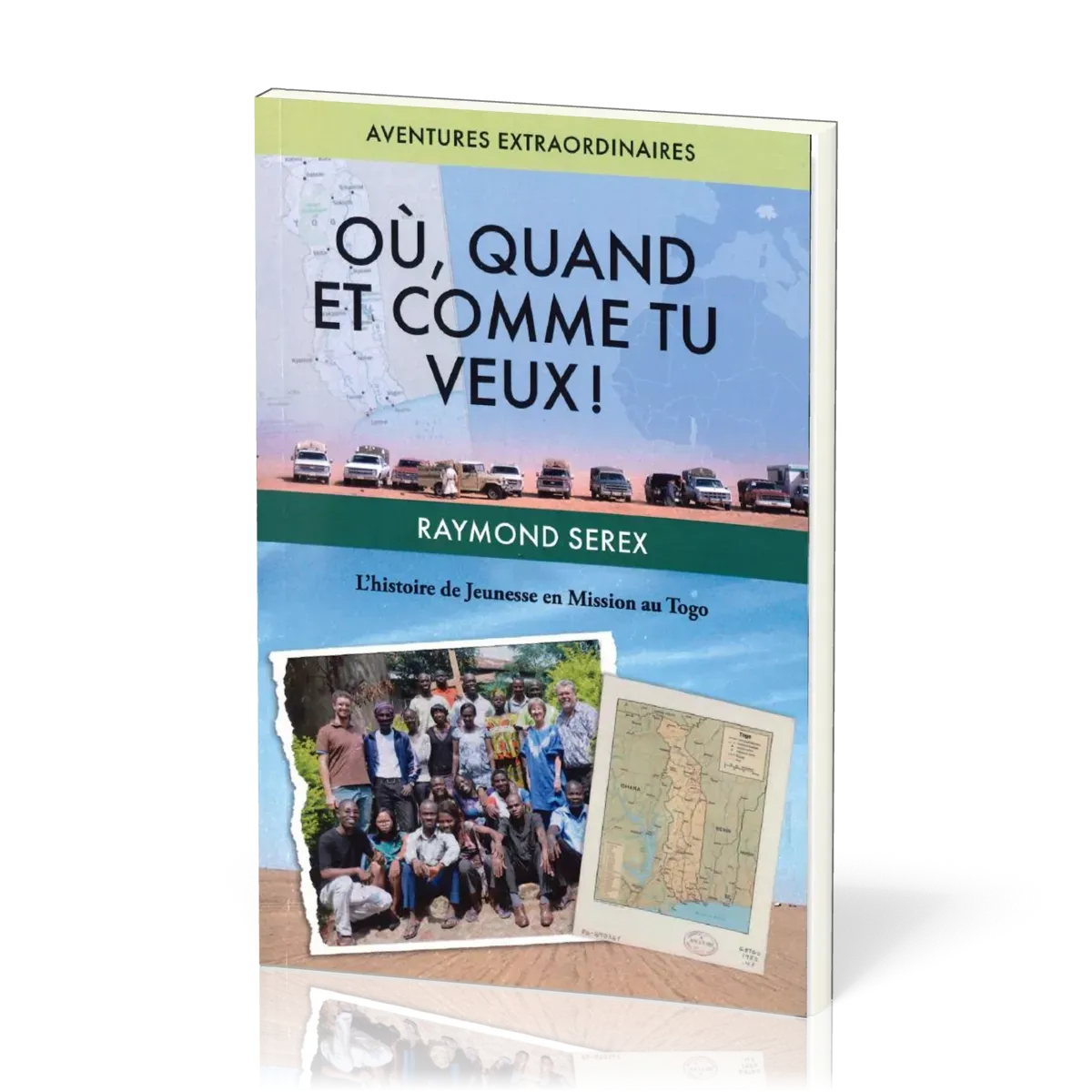 OU QUAND ET COMME TU VEUX
