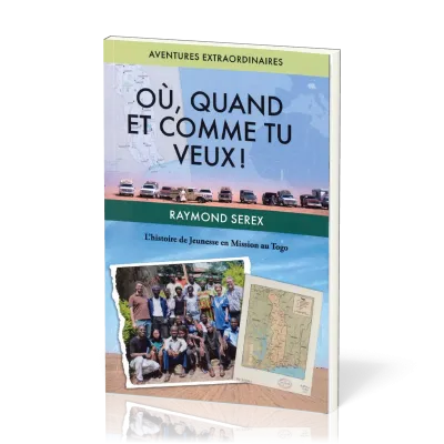 OU QUAND ET COMME TU VEUX