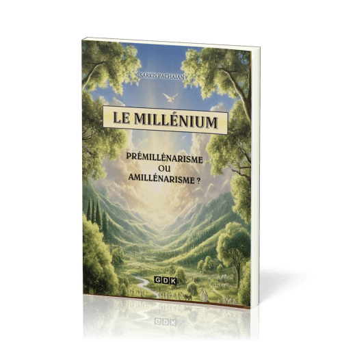 MILLENIUM PREMILLENARISME OU AMILLENARISME (LE) ?