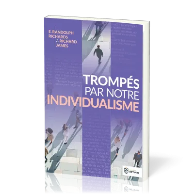TROMPES PAR NOTRE INDIVIDUALISME