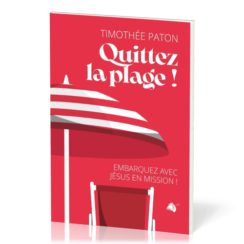 QUITTEZ LA PLAGE - NOUVELLE EDITION