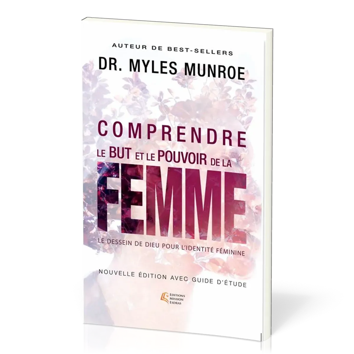 COMPRENDRE LE BUT ET LE POUVOIR DE LA FEMME