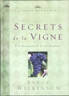 SECRETS DE LA VIGNE