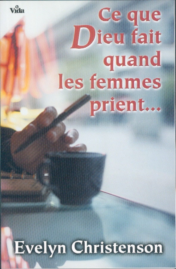 CE QUE DIEU FAIT QUAND LES FEMMES PRIENT...