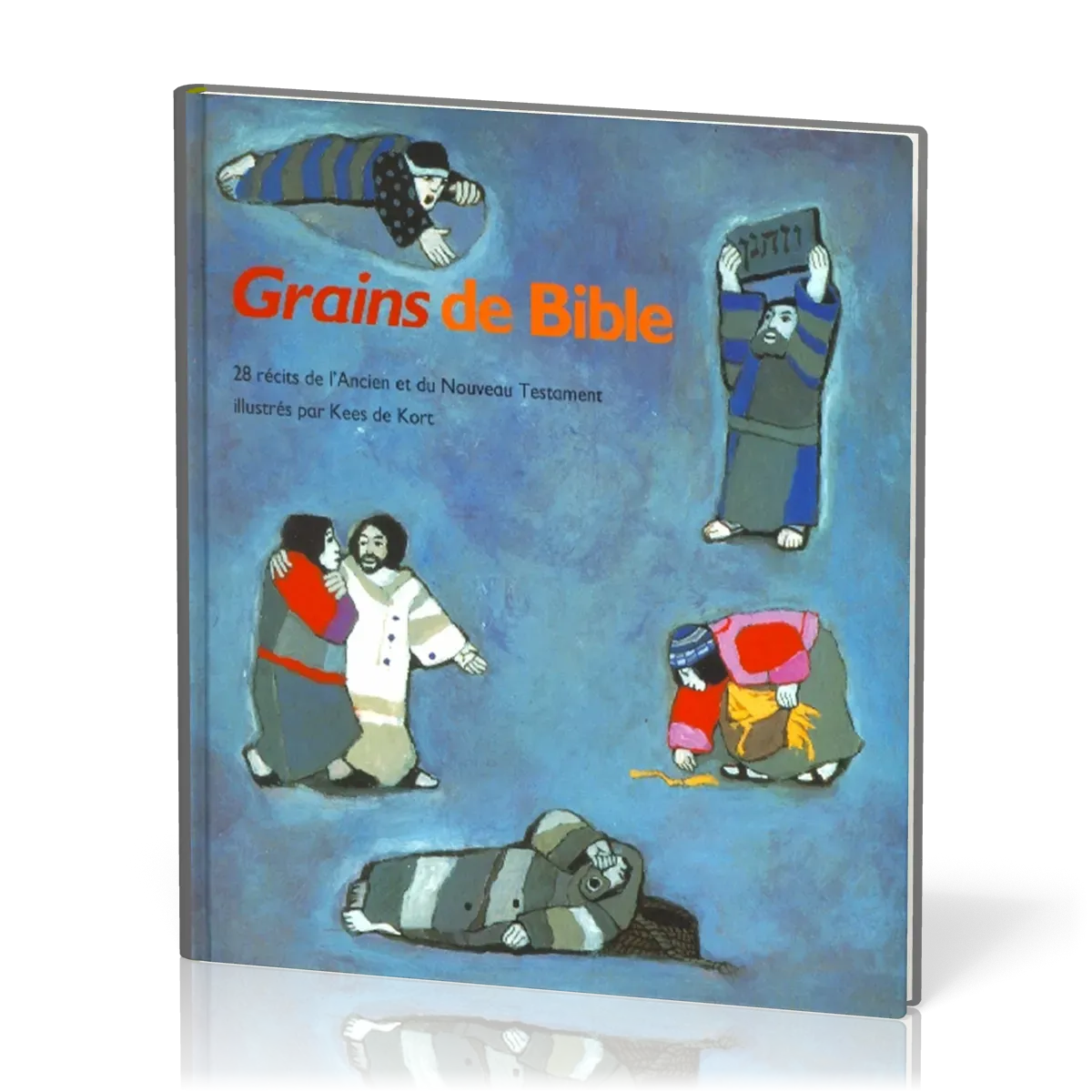 GRAINS DE BIBLE, 28 RECITS DE L'A.T. ET DU N.T., ILLUSTRATIONS DE LA SERIE CE QUE NOUS DIT LA BIBLE