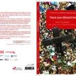 FACE AUX DESASTRES - AVEC JACQUES ELLUL, PENSER LA CRISE ET CHOISIR L'ESPERANCE