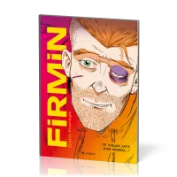 FIRMIN - JE VOULAIS JUSTE ETRE HEREUX... FIRMIN - JE VOULAIS JUSTE ETRE HEREUX...