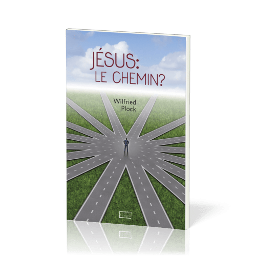 JESUS : LE CHEMIN ?