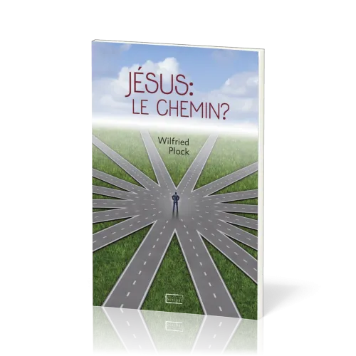 JESUS : LE CHEMIN ?