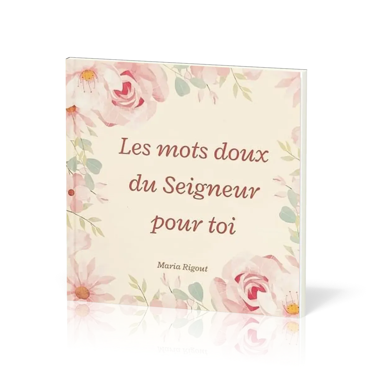 MOTS DOUX DU SEIGNEUR POUR TOI (LES)