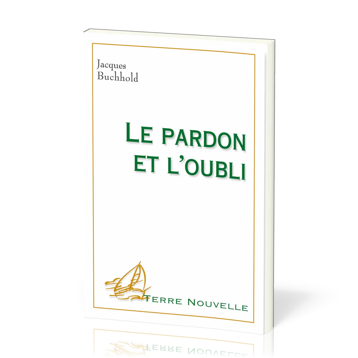 PARDON ET L'OUBLI (LE)