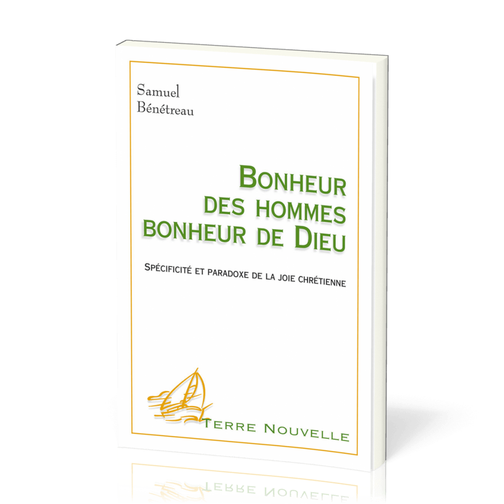 BONHEUR DES HOMMES BONHEUR DE DIEU