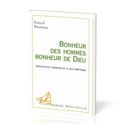 BONHEUR DES HOMMES BONHEUR DE DIEU
